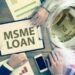 एमएसएमई के लिए क्रांतिकारी बदलाव: नया डिजिटल क्रेडिट असेसमेंट मॉडल करेगा लोन प्रक्रिया को तेज और पारदर्शी