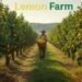Lemon Farm बदलती खेती में किसानों की नई उम्मीद
