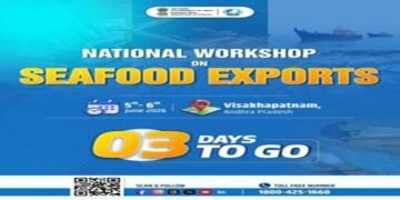 विशाखापत्तनम में 5-6 जून को राष्ट्रीय समुद्री खाद्य निर्यात कार्यशाला, 1 लाख करोड़ रुपये के निर्यात लक्ष्य पर बनेगी रणनीति