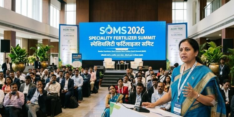 स्पेशियलिटी फर्टिलाइजर समिट (SOMS 2026) आज से शुरू
