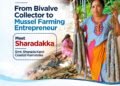 What began as a traditional livelihood became a thriving enterprise for Sharadakka (Smt. Sharada Karvi) of coastal Karnataka. With technical guidance from ICAR-CMFRI, she expanded her mussel farming from 200 seeded ropes in 2010 to 3,000 in 2024—a remarkable 15-fold growth!